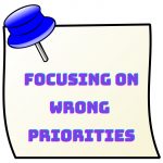 Focusing-on-Wrong-Priorities