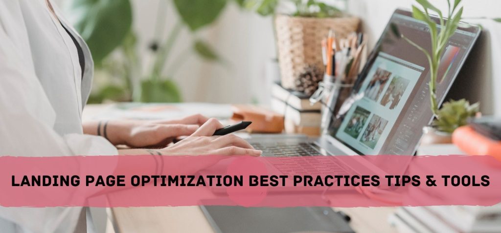 Landing-Page-Optimization-Best-Practices-Tips-Tools